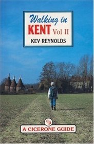 Walking in Kent: v. 2 (County)