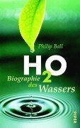 H2O - Biographie des Wassers.