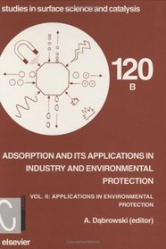 Applications in Environmental Protection, Volume Volume II (Studies in Surface Science and Catalysis) (Vol 2)