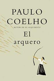 El arquero (Spanish Edition)