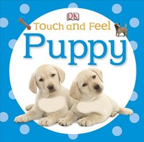Touch and Feel: Puppy (Touch & Feel)