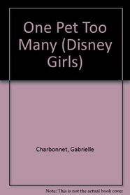 One Pet Too Many (Disney Girls, Bk 6)