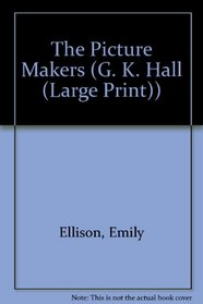 The Picture Makers (G K Hall Large Print Book Series)