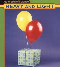 Heavy and Light (Heinemann First Library)