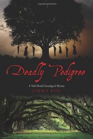 Deadly Pedigree: A Nick Herald Genealogical Mystery