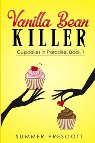 Vanilla Bean Killer (Cupcakes in Paradise) (Volume 1)