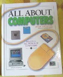 All About Computers (All About, Vol 1)