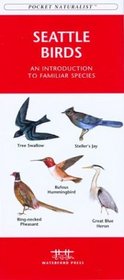 Seattle Birds: An Introduction to Familiar Species in King County