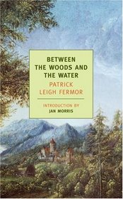 Between the Woods and the Water (New York Review Books Classics)