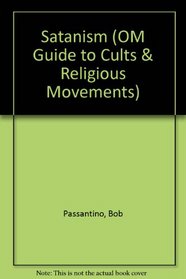 Satanism (OM Guide to Cults & Religious Movements)