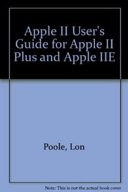 Apple II User's Guide/for Apple II Plus and Apple IIE