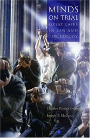 Minds on Trial: Great Cases in Law and Psychology