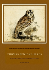Thomas Bewick's Birds: Watercolours and Engravings