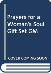 Prayers for a Woman's Soul Gift Set GM
