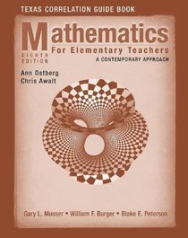 Mathematics for Elementary Teachers, Texas Correlationn Guide Book: A Contemporary Approach