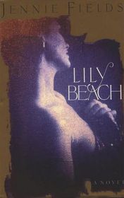 Lily Beach: A Novel