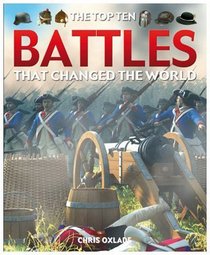 The Top Ten Battles That Changed the World