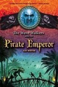 Pirate Emperor (The Wave Walkers)
