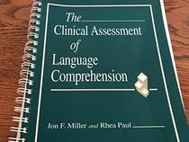 The Clinical Assessment of Language Comprehension