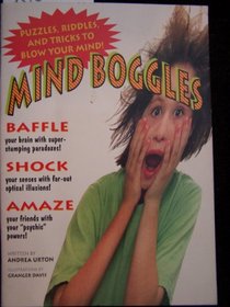 Mind Boggles: Puzzles, Riddles, and Tricks to Blow Your Mind!