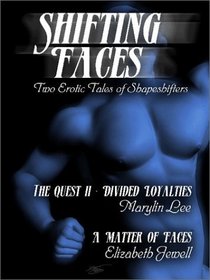 Shifting Faces: Erotic Romance Anthology