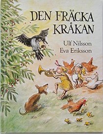Den fracka krakan: En sann berattelse om Skanes varsta kraka (Swedish Edition)