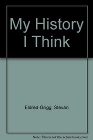My History I Think