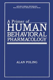 A Primer of Human Behavioral Pharmacology (Applied Clinical Psychology)
