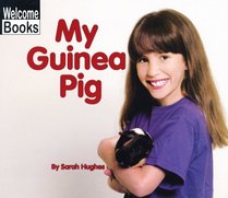 My Guinea Pig (Welcome Books)
