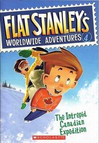 The Intrepid Canadian Expedition (Flat Stanley's Worldwide Adventure #4)