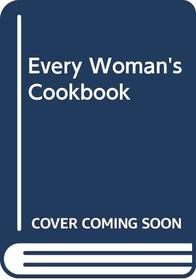 Every Woman's Cookbook