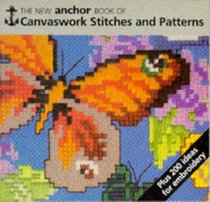 The New Anchor Book of Canvaswork Stitches and Patterns