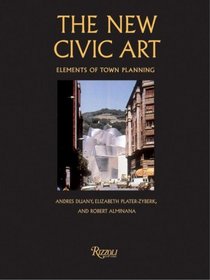 New Civic Art : Elements of Town Planning
