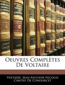 Oeuvres Compltes De Voltaire (French Edition)