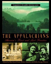 The Appalachians : America's First and Last Frontier