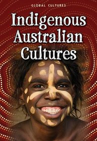 Indigenous Australian Cultures (Global Cultures)
