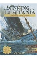The Sinking of the Lusitania: An Interactive History Adventure (You Choose: History)