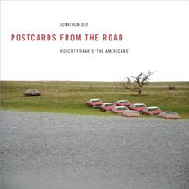 Postcards from the Road: Robert Frank?s ?The Americans?