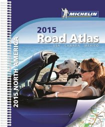 Michelin North America Road Atlas 2015 (Atlas (Michelin))