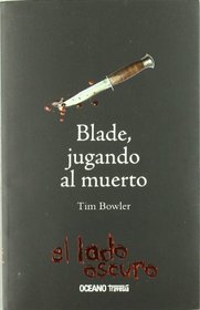 Blade, Jugando Al Muerto (Spanish Edition)