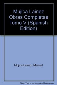 Mujica Lainez Obras Completas Tomo V (Spanish Edition)