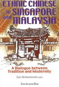 Ethnic Chinese in Singapore and Malaysia: A Dialogue Between Tradition and Modernity