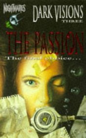 Dark Visions: The Passion No. 3 (Nightmares)