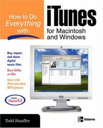 How to Do Everything with iTunes for Macintosh and Windows (How to Do Everything)