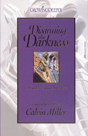 Disarming the Darkness