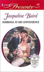 Marriage at His Convenience (Greek Tycoons) (Harlequin Presents, No 2196)