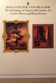 Romanticism and Realism: The Mythology of Nineteenth-Century Art (A Norton paperback)