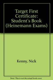 Target First Certificate: Student's Book (Heinemann Exams)
