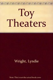 Toy Theaters (Fresh Start)