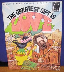 Greatest Gift Is Love (Arch Books: Set of 6)
